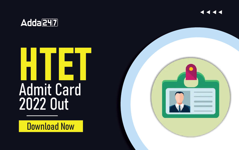HTET Admit Card 2022 Out, Haryana TET Call Letter Link_30.1