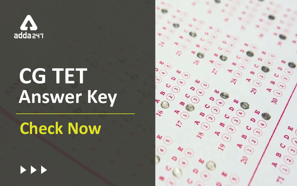 CG TET Answer Key 2022 Out, Download The Scorecard Here_30.1
