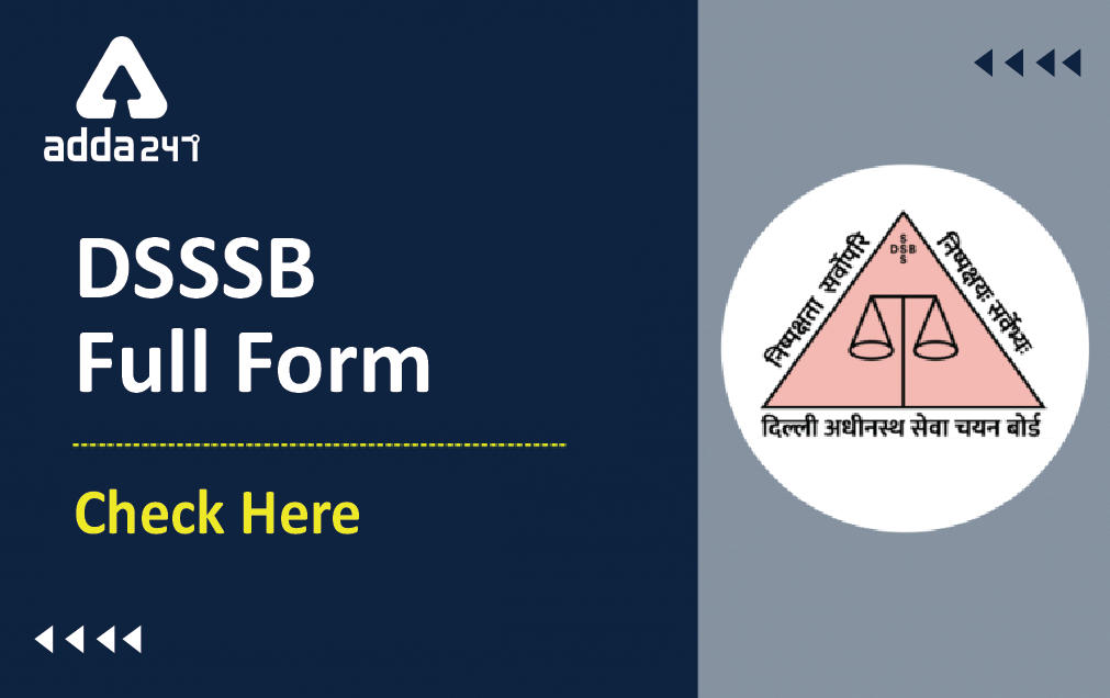 DSSSB Full Form, Delhi Subordinate Services Selection Board_30.1