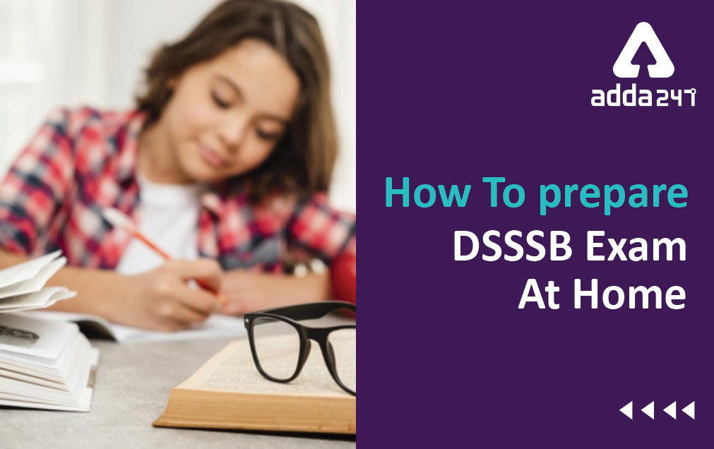 How To Prepare DSSSB Exam At Home?_30.1
