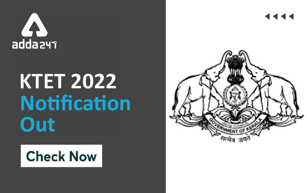 KTET 2022 Notification Out, Eligibility, Application Form & Exam Date _30.1