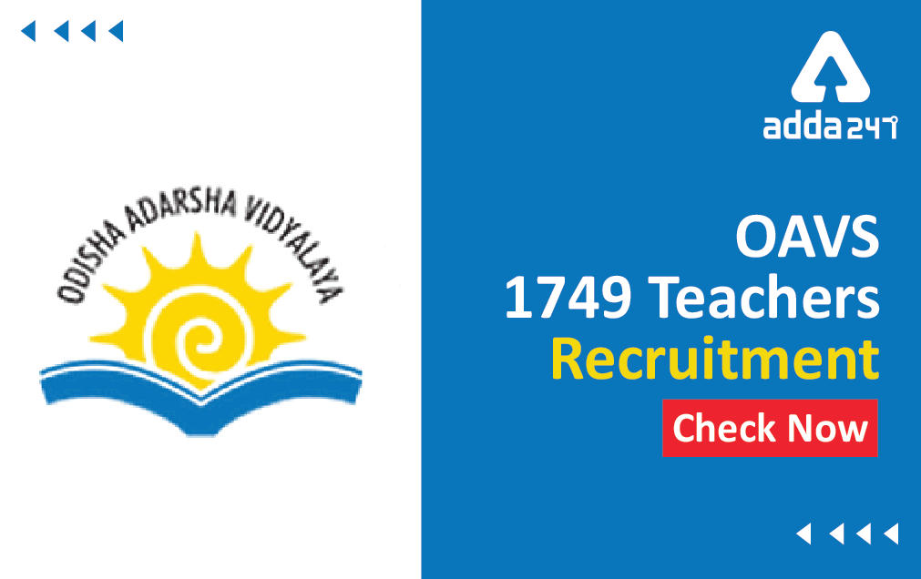 OAVS Teacher Recruitment 2022 Apply For 1749 Teachers & Principals_30.1