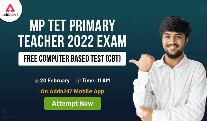 MPTET Primary Teacher FREE Mock Test 2022 : Attempt Now_30.1