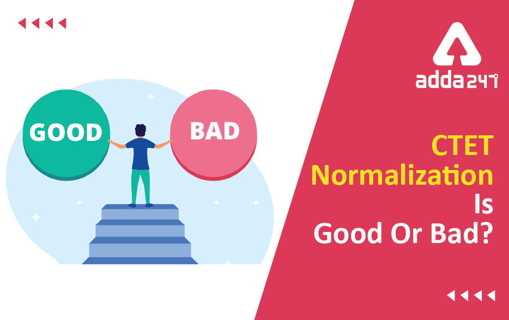 CTET Normalization is Good Or Bad?_30.1