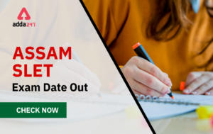Assam SLET Exam Date 2022
