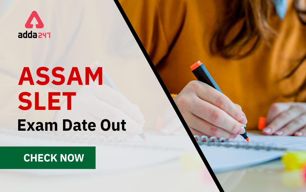 Assam SLET Exam Date 2023, Shift Timing & Centres_30.1