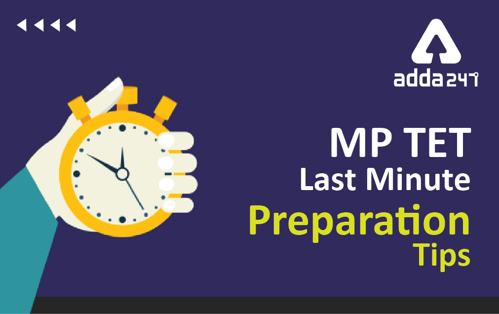 MP TET Last Minute Preparation Tips_30.1