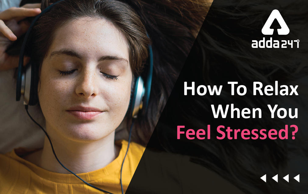 How To Relax When You Feel Stressed?_30.1