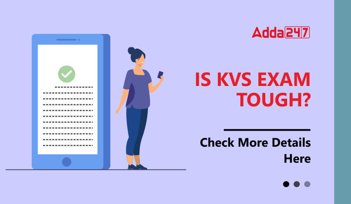 Is Kvs Exam Tough