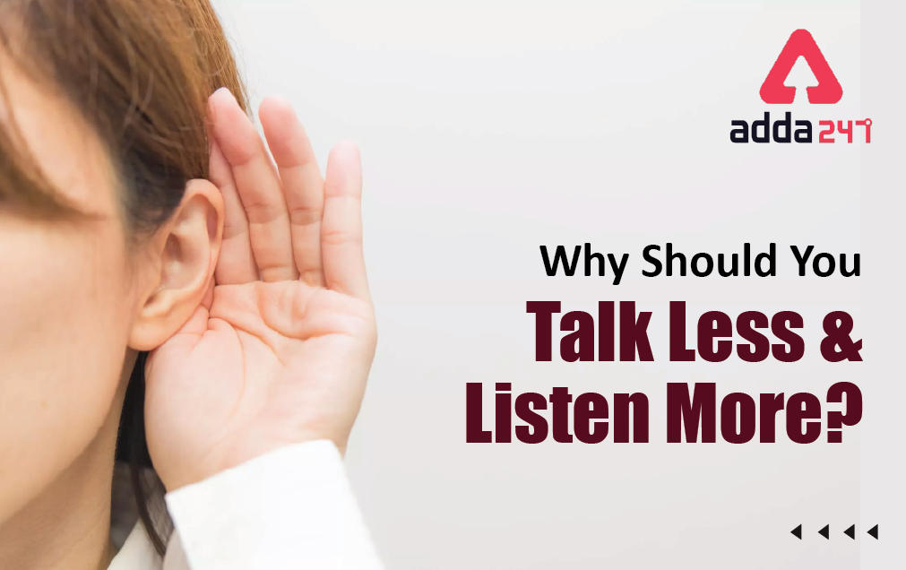 Why Should You Talk Less And Listen More?_30.1