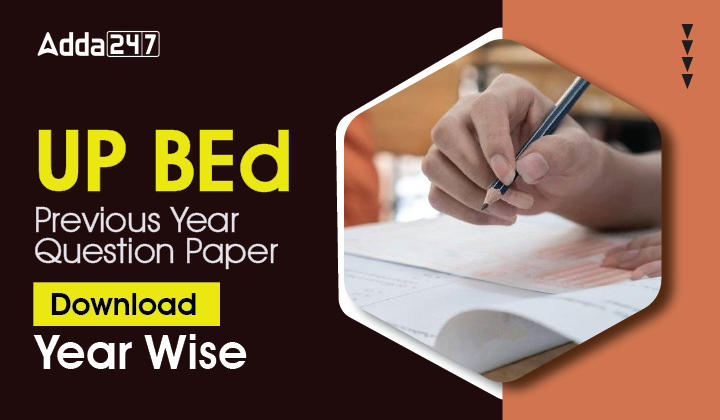 UP BEd Previous Year Question Papers Download Year Wise_30.1