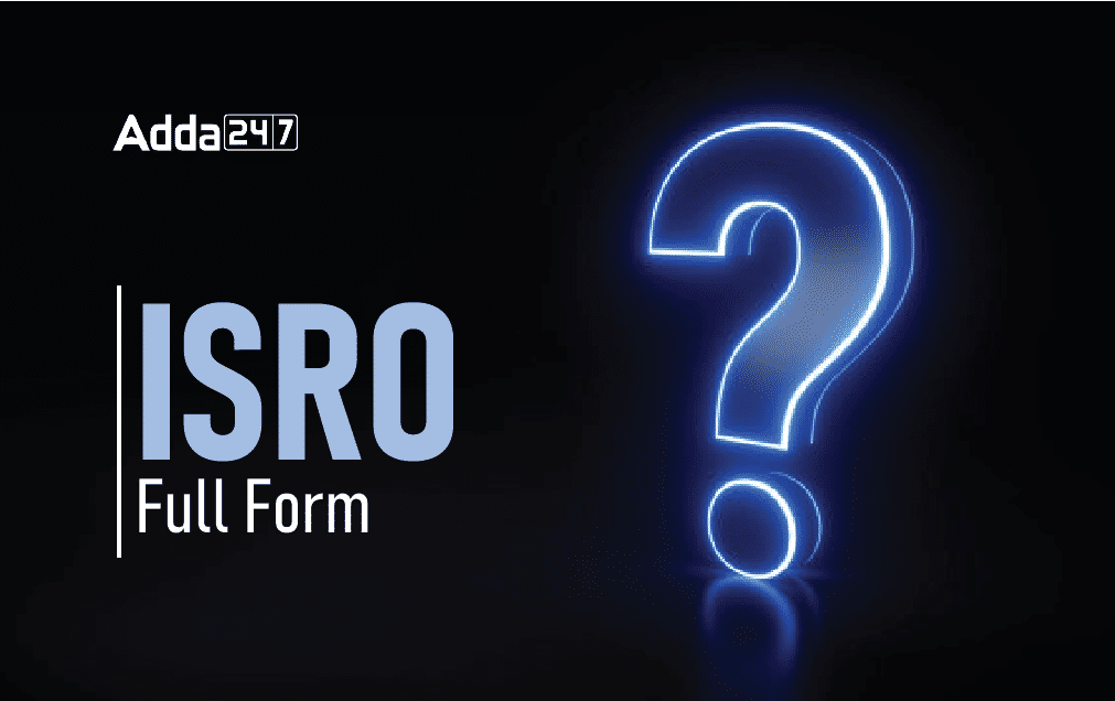 ISRO Full Form, Indian Space Research Organization_30.1