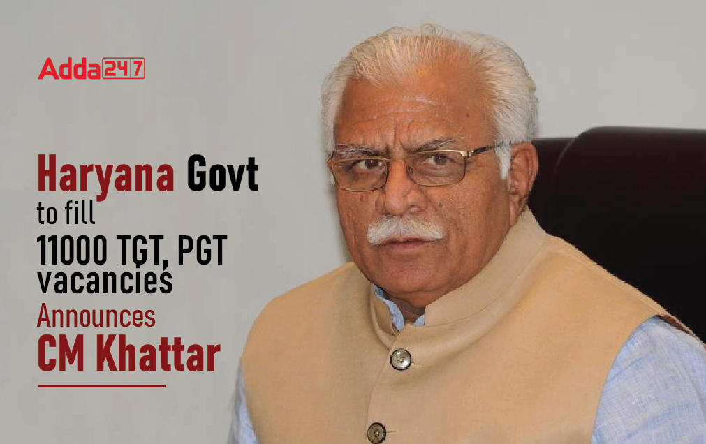 Haryana Govt. to fill 11000 TGT, PGT vacancies: Announces CM Khattar_30.1