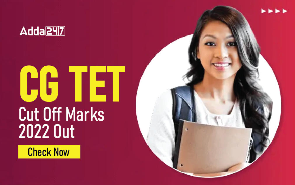 CG TET Cut Off Marks 2022 Category Wise SC-ST-OBC-GEN_30.1