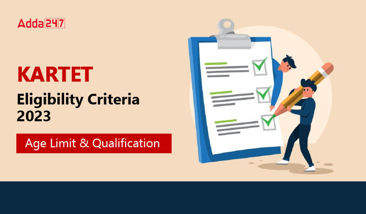 KARTET Eligibility Criteria 2023, Age Limit & Qualification_30.1