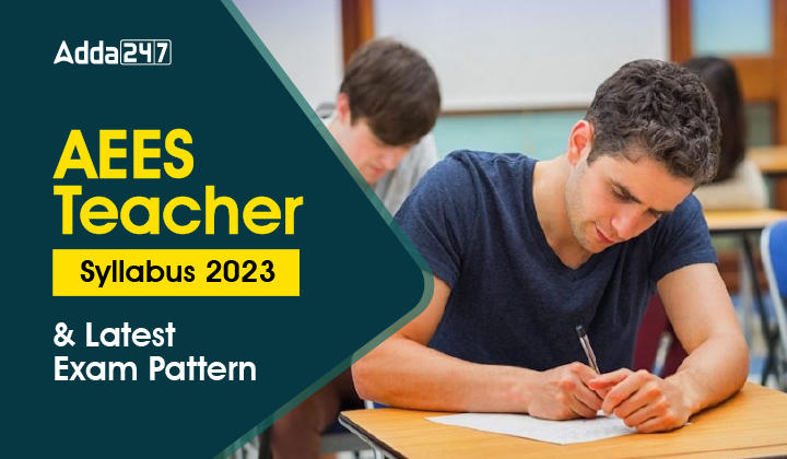 AEES Teacher Syllabus 2023 And Latest Exam Pattern_30.1