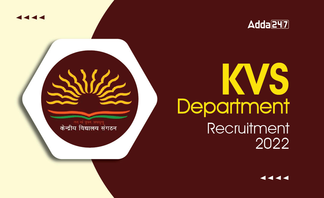 KVS Departmental Recruitment 2022 : Check Registration, Eligibility Selection Process Here_30.1
