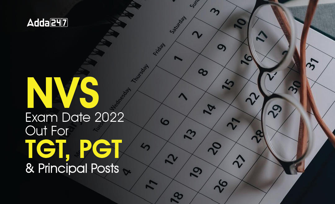 NVS Exam Date 2022 Out For TGT, PGT & Principal Posts_30.1