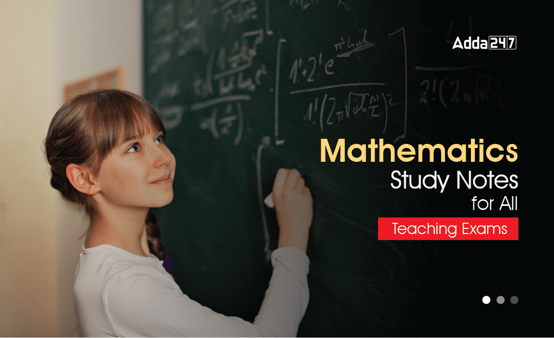 Mathematics Study Notes For All Teaching Exams_30.1