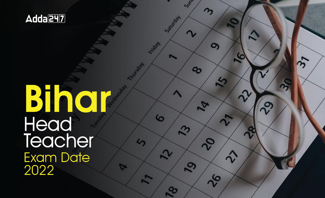 Bihar Head Teacher Exam Date 2022 Postponed @www.bpsc.bih.nic.in_30.1