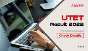 UTET Result 2023 Check Details-01