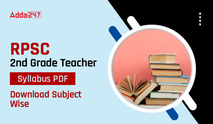 RPSC 2nd Grade Teacher Syllabus 2023 PDF Download Subject Wise_30.1