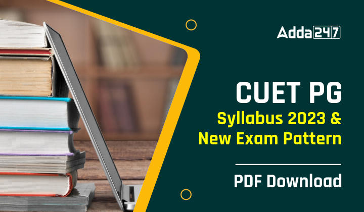 CUET PG Syllabus 2023 Subject Wise PDF Download_30.1