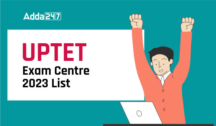 UPTET Exam Centre 2023 College Name & Location District Wise Uttar Pradesh_30.1