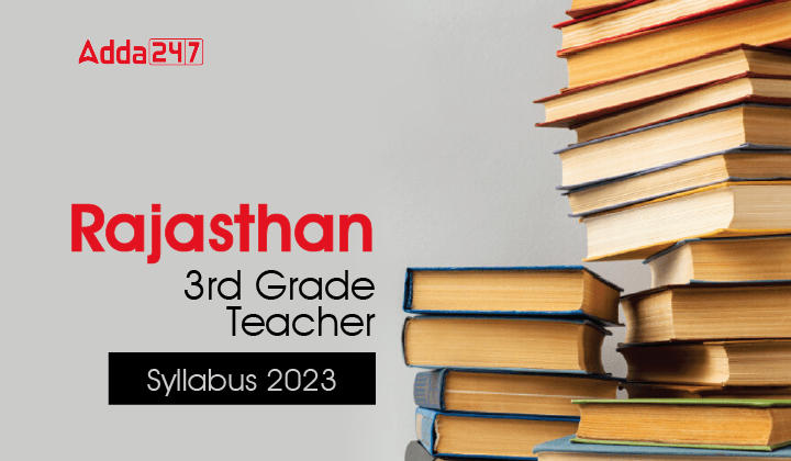 Rajasthan 3rd Grade Teacher Syllabus 2023 PDF Download_30.1