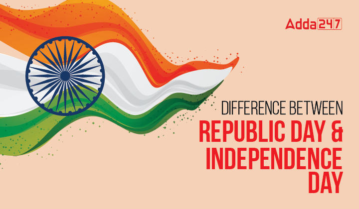 What Is The Difference Between Republic Day And Independence Day   Difference Between Republic Day And Independence Day 01 