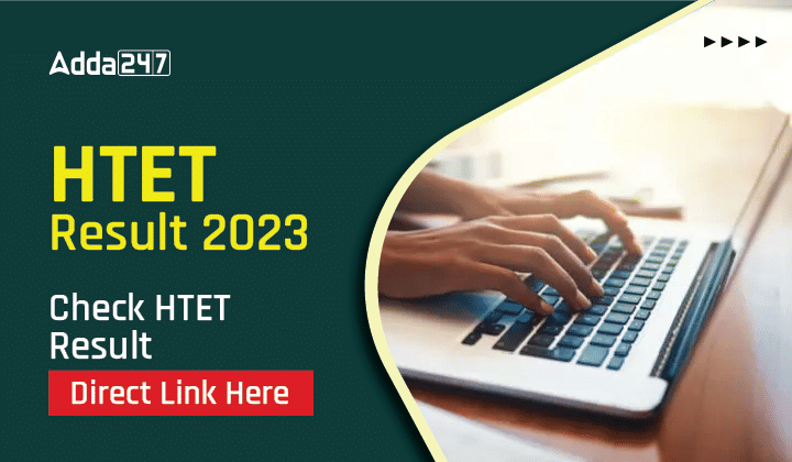 HTET Result 2023, HTET Result Date, HTET Result Link_30.1