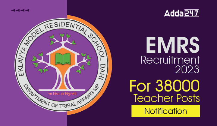 EMRS Recruitment 2023 For 38000 Teacher Posts Notification_30.1
