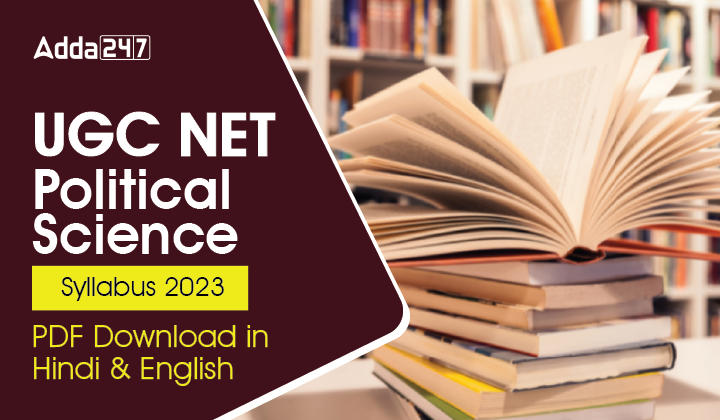 UGC NET Political Science Syllabus 2023 PDF Download in Hindi & English_30.1