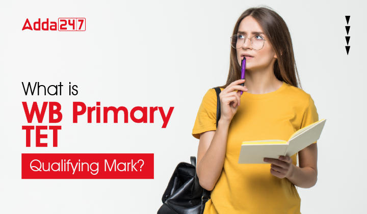 What is WB Primary TET Qualifying Mark?_30.1