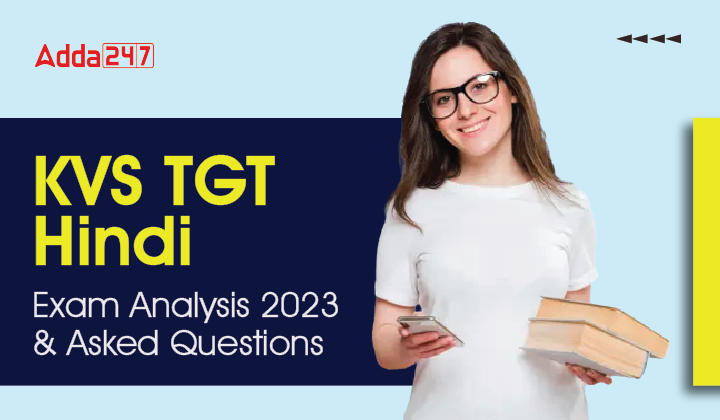 KVS TGT Hindi Exam Analysis 2023 & Asked Questions_30.1