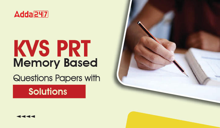 KVS PRT Memory Based Questions Papers with Solutions_30.1