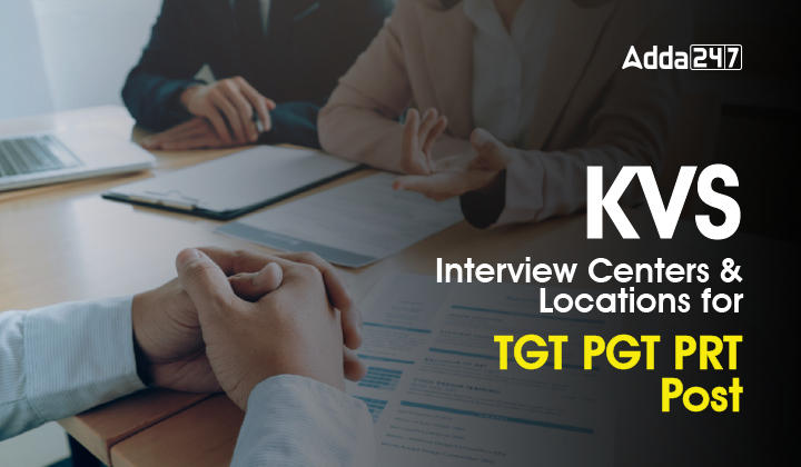 KVS Interview Centers & Locations for TGT PGT PRT Posts_30.1