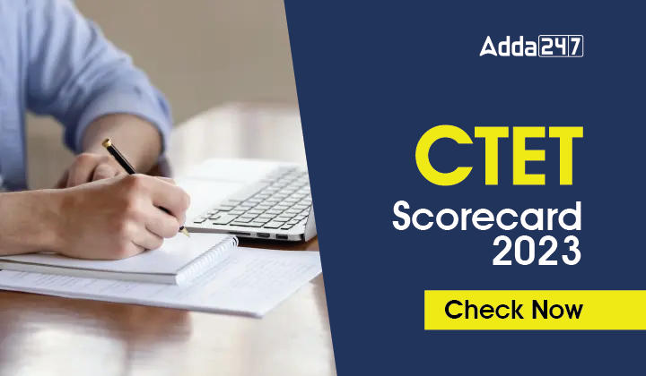 CTET Scorecard 2023 Out, Download PDF Steps_30.1