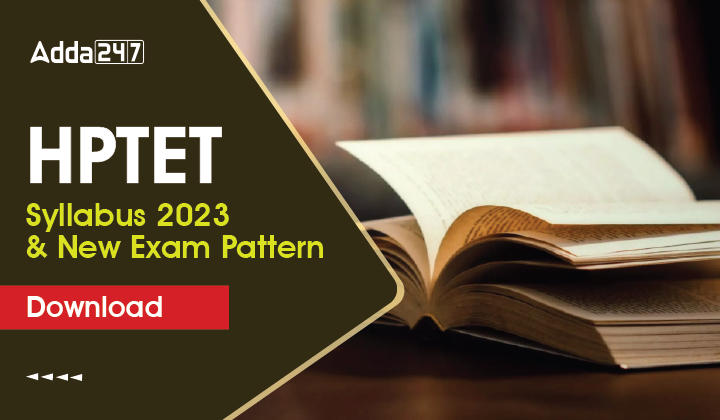 HPTET Syllabus 2023 & New Exam Pattern Download_30.1
