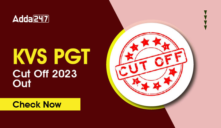 KVS PGT Cut Off 2023 and Merit List PDF Download_30.1