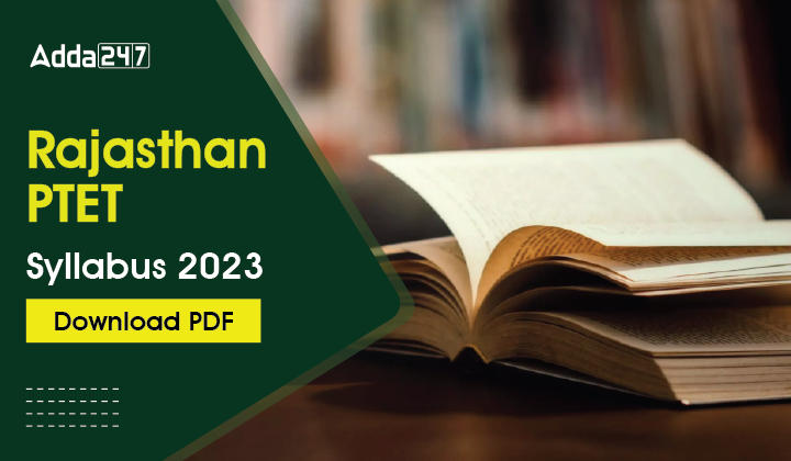 Rajasthan PTET Syllabus 2023 PDF Download (New Syllabus)_30.1