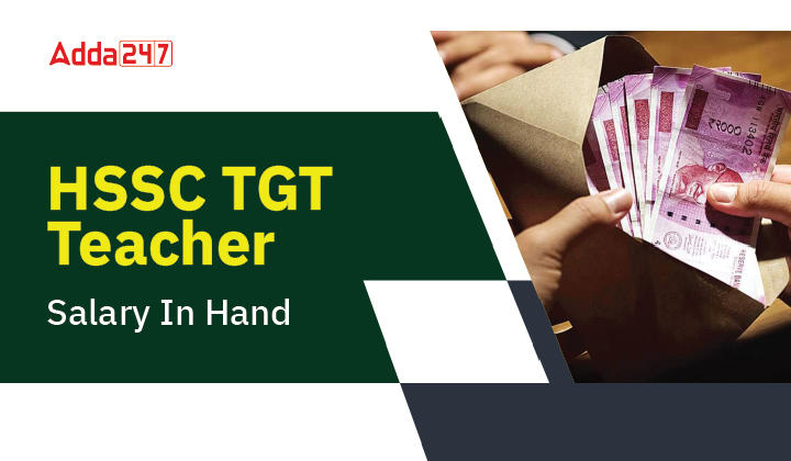 HSSC TGT Salary in Hand,Check Promotions & Benefits_30.1