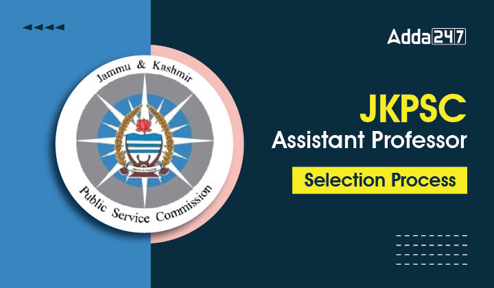 JKPSC Assistant Professor Selection Process_30.1