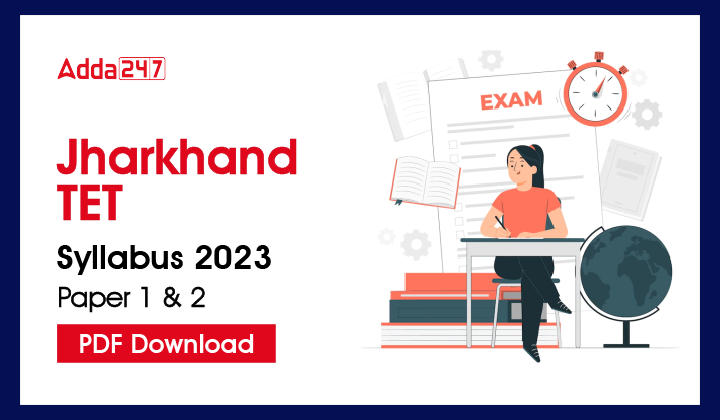 Jharkhand TET Syllabus 2023 Paper 1 and 2 PDF Download_30.1
