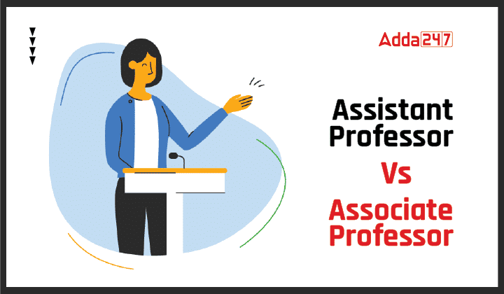 Assistant Professor Vs Associate Professor Check Job Profile   Assistant Professor Vs Associate Professor 01 