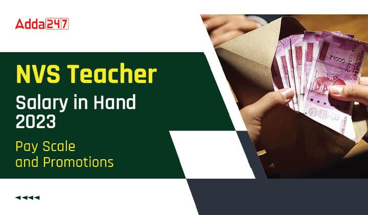 NVS Teacher Salary in Hand 2023, Pay Scale & Promotions_30.1