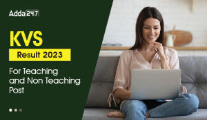 KVS Result 2023 For Teaching & Non Teaching Post-01