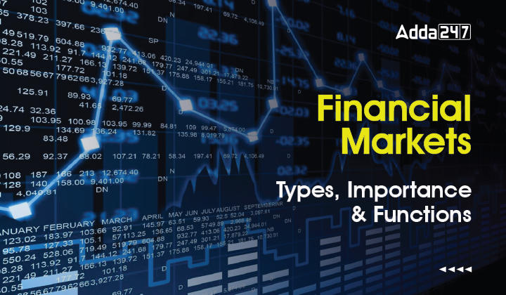 Financial Markets: Types, Importance And Functions, Download UGC NET ...