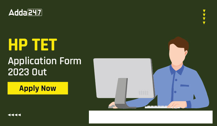 HP TET Application Form 2022: Application Started_30.1