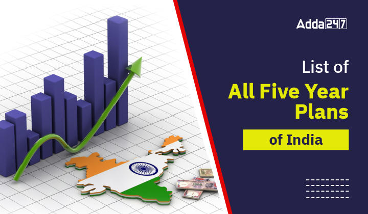 list-of-all-five-year-plans-of-india-from-1951-to-2023